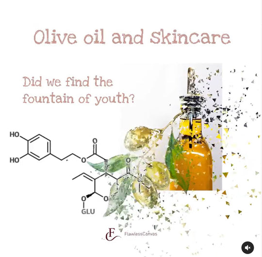 Olive oil and skincare:  Did we find he fountain of youth?